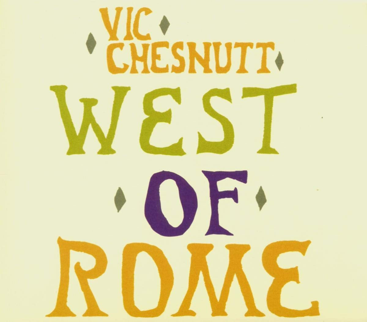 CHESNUTT, VIC - WEST OF ROME (SILVER AND LAVENDER SPLIT COLOR VINYL)
