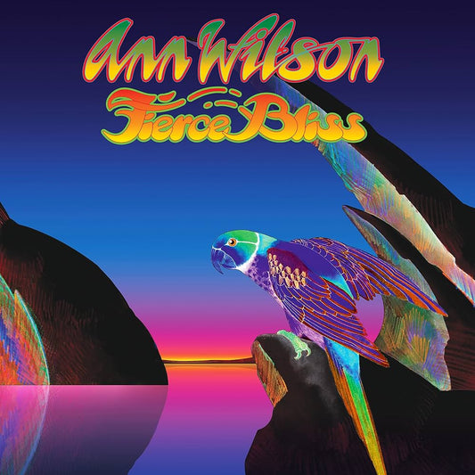 WILSON, ANN (HEART)  - FIERCE BLISS