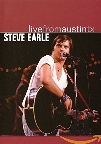 STEVE EARLE: LIVE FROM AUSTIN, TX