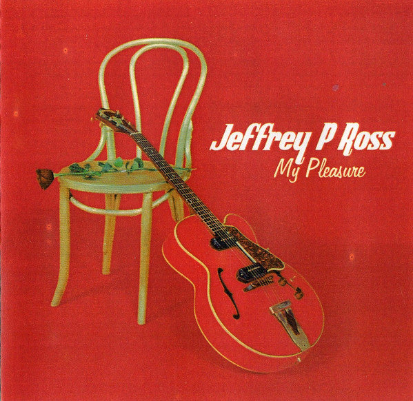 ROSS, JEFFREY P.  - MY PLEASURE