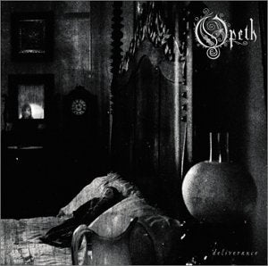 OPETH - DELIVERANCE