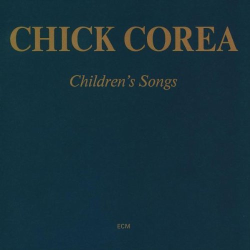 COREA, CHICK - CHILDREN'S SONGS