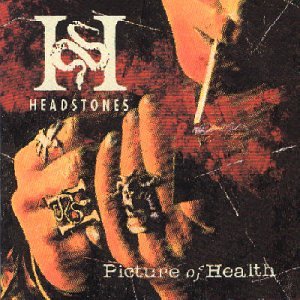 HEADSTONES - PICTURE OF HEALTH