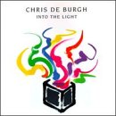 DE BURGH, CHRIS - INTO THE LIGHT