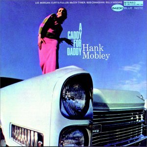 MOBLEY, HANK - A CADDY FOR DADDY