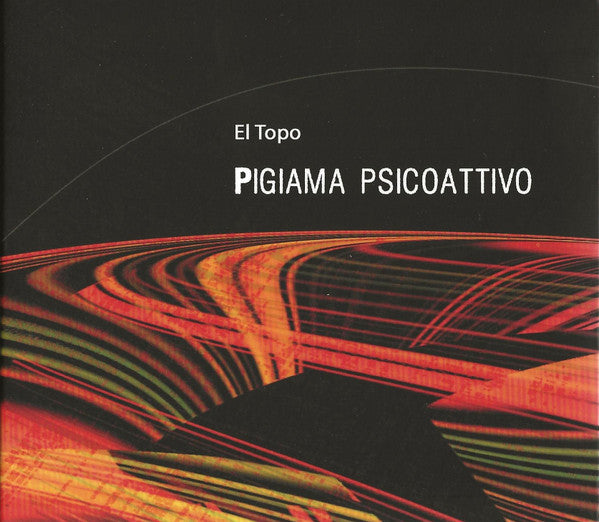 EL TOPO  - PIGIAMA PSICOATTIVO