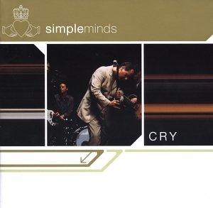 SIMPLE MINDS - CRY