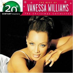 VANESSA WILLIAMS - CHRISTMAS COLLECTION: 20TH CENTURY MASTERS