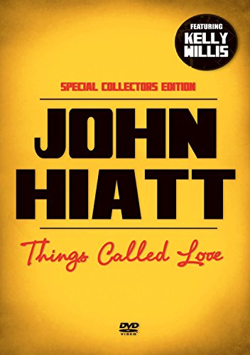 JOHN HIATT - THINGS CALLED LOVE