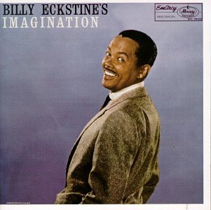 ECKSTINE, BILLY - IMAGINATION