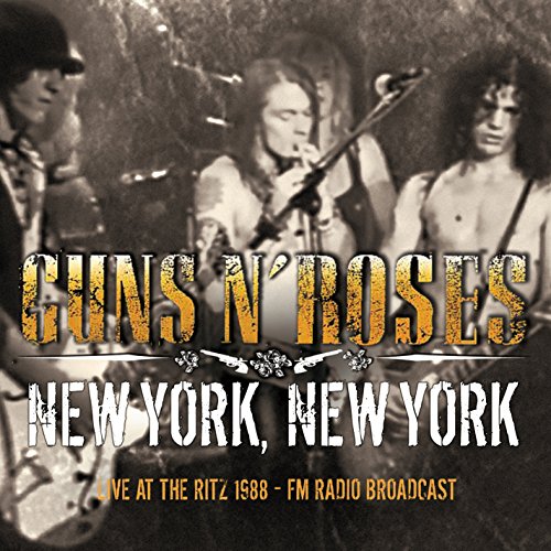 GUNS N' ROSES - NEW YORK, NEW YORK