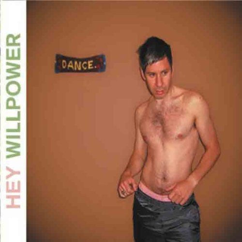 HEY WILLPOWER  - DANCE (EP)