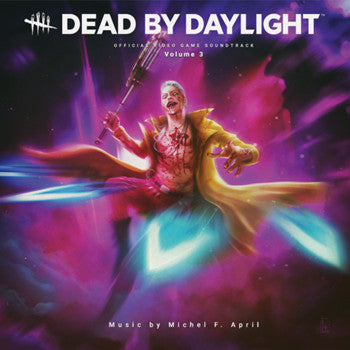 MICHEL F. APRIL - DEAD BY DAYLIGHT (OFFICIAL VIDEO GAME SOUNDTRACK), VOLUME 3