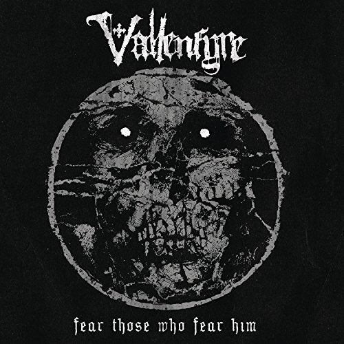 VALLENFYRE - FEAR THOSE WHO FEAR HIM