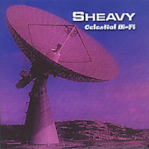 SHEAVY - CELESTIAL HI-FI