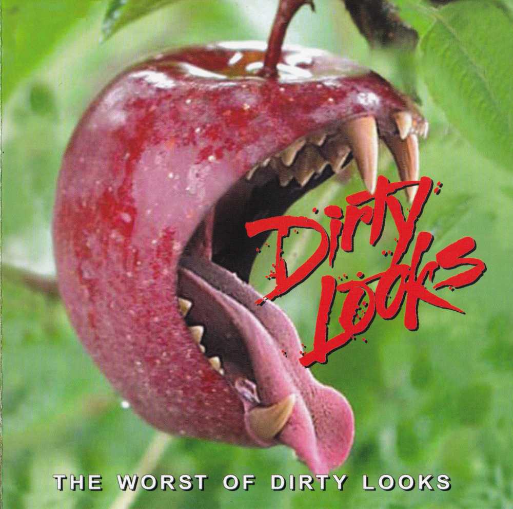 DIRTY LOOKS  - WORST OF