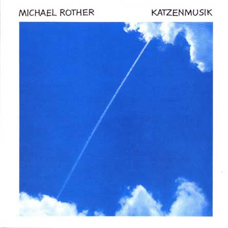 ROTHER, MICHAEL  - KATZENMUSIK