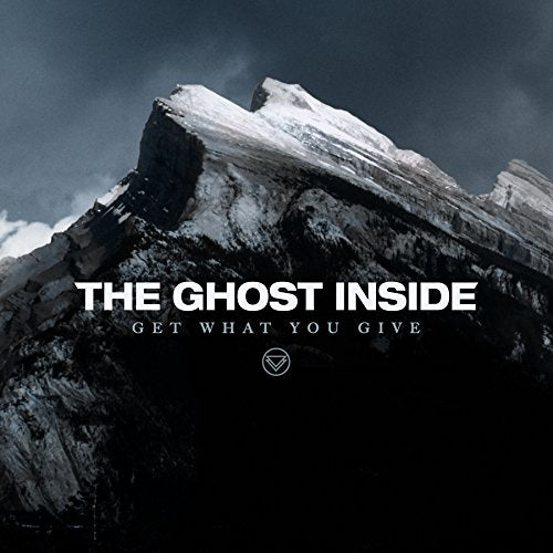 GHOST INSIDE - GET WHAT YOU GIVE