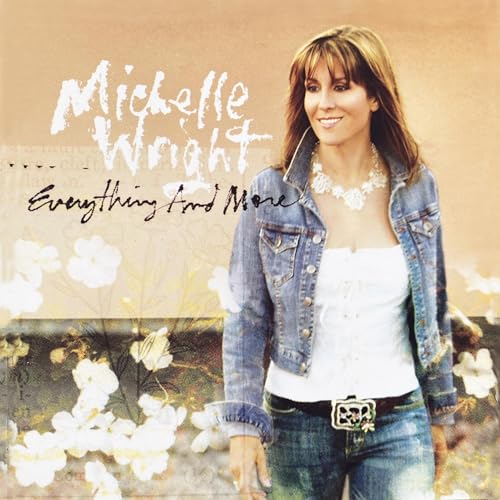 MICHELLE WRIGHT - EVERYTHING AND MORE (CD)
