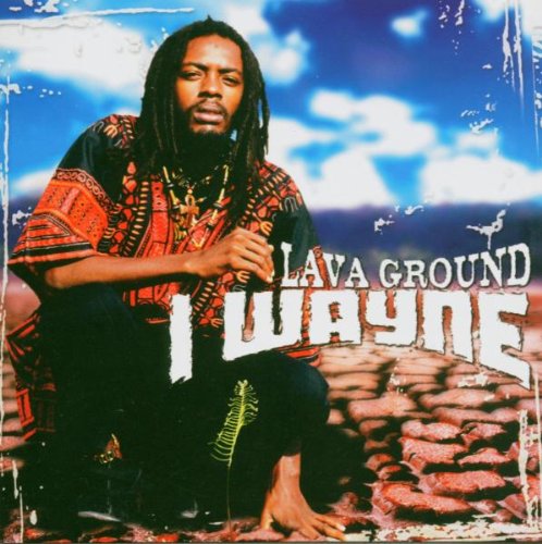 I WAYNE - I WAYNE - LAVA GROUND