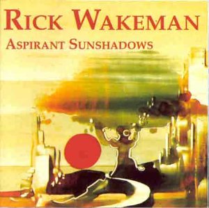 WAKEMAN, RICK - ASPIRANT SUNSHADOWS