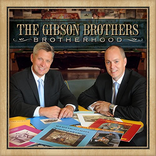 GIBSON BROTHERS - BROTHERHOOD