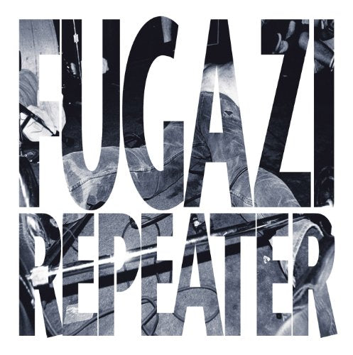 FUGAZI - REPEATER PLUS 3 SONGS