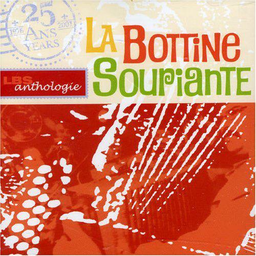 LA BOTTINE SOURIANTE  - ANTHOLOGIE
