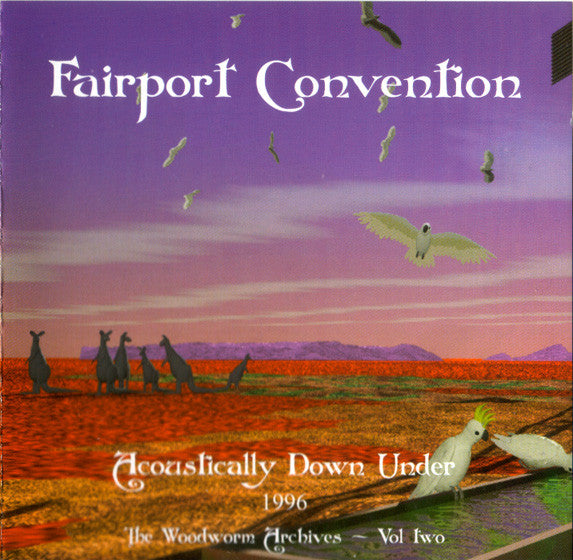 FAIRPORT CONVENTION  - ACOUSTICALLY DOWN UNDER
