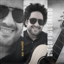 DIEGO FIGUEIREDO - MY WORLD [CD]