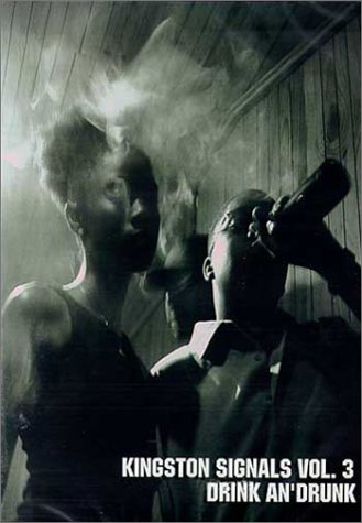 KINGSTON SIGNALS VOL 3:DRINK A