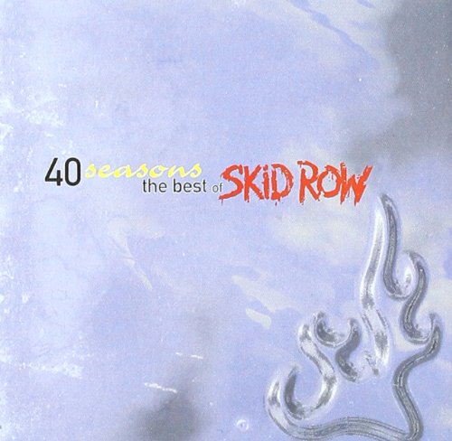 SKID ROW - 40 SEASONS: THE BEST OF..