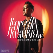 BAIJU BHATT & RED SUN - PEOPLE OF TOMORROW [CD]