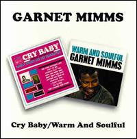 MIMMS, GARNET  - CRY BABBY/WARM & SOULFUL