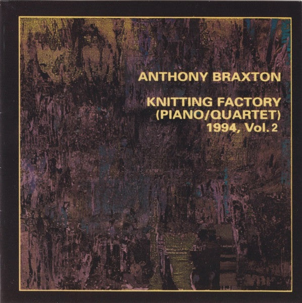 BRAXTON, ANTHONY  - KNITTING FACTORY (PIANO/QUARTET) VOL. 2