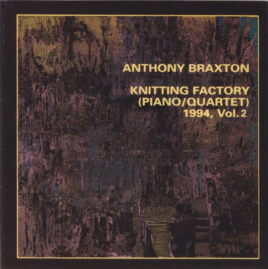 BRAXTON, ANTHONY  - KNITTING FACTORY (PIANO/QUARTET) VOL. 2