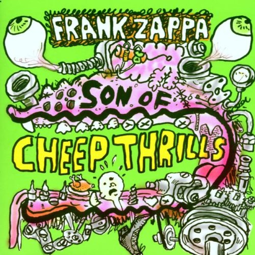 ZAPPA, FRANK - SON OF CHEEP THRILLS