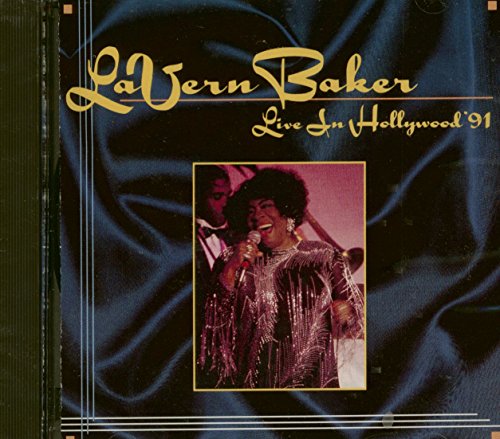 BAKER, LAVERN - LIVE IN HOLLYWOOD  91 (2CDS)
