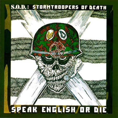 S.O.D.  - SPEAK ENGLISH OR DIE