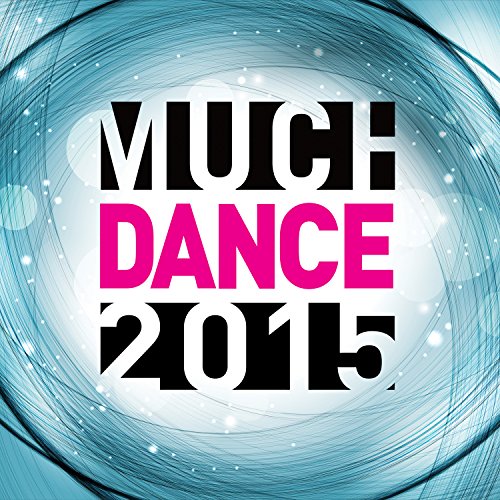 VARIOUS ARTISTS - MUCHDANCE 2015