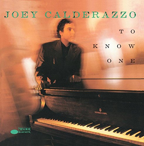 CALDERAZZO, JOEY - TO KNOW ONE