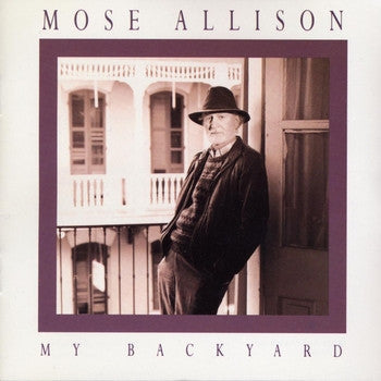 ALLISON, MOSE  - MY BACKYARD