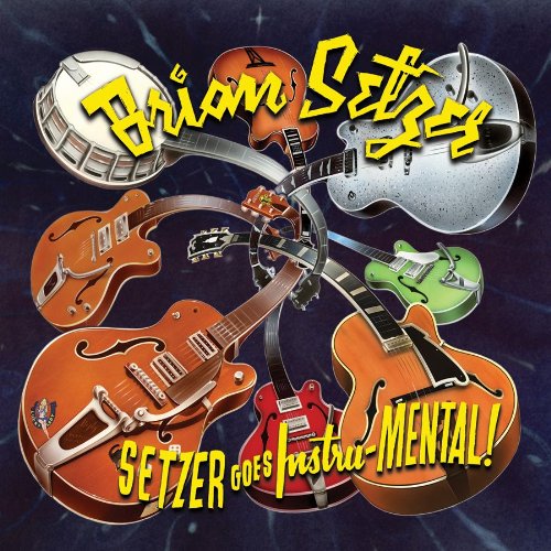 SETZER, BRIAN - SETZER GOES INSTRU-MENTAL!