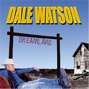 WATSON, DALE - WATSON, DALE - DREAMLAND