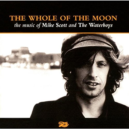 SCOTT, MIKE / WATERBOYS - WHOLE OF THE MOON