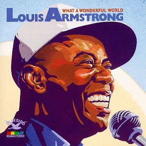 ARMSTRONG, LOUIS - WHAT A WONDERFUL WORLD