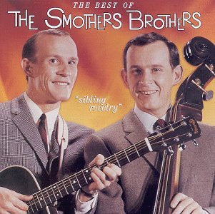 SMOTHERS BROTHERS  - SIBLING REVELRY: THE BEST OF THE SMOTHERS BROTHERS