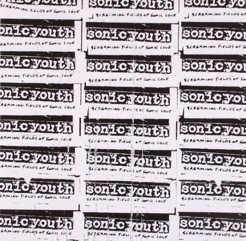 SONIC YOUTH - SCREAMING FIELDS OF SONIC LOVE