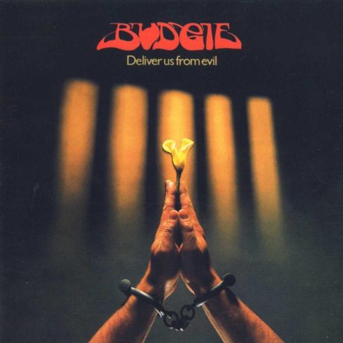 BUDGIE - DELIVER US FROM EVIL