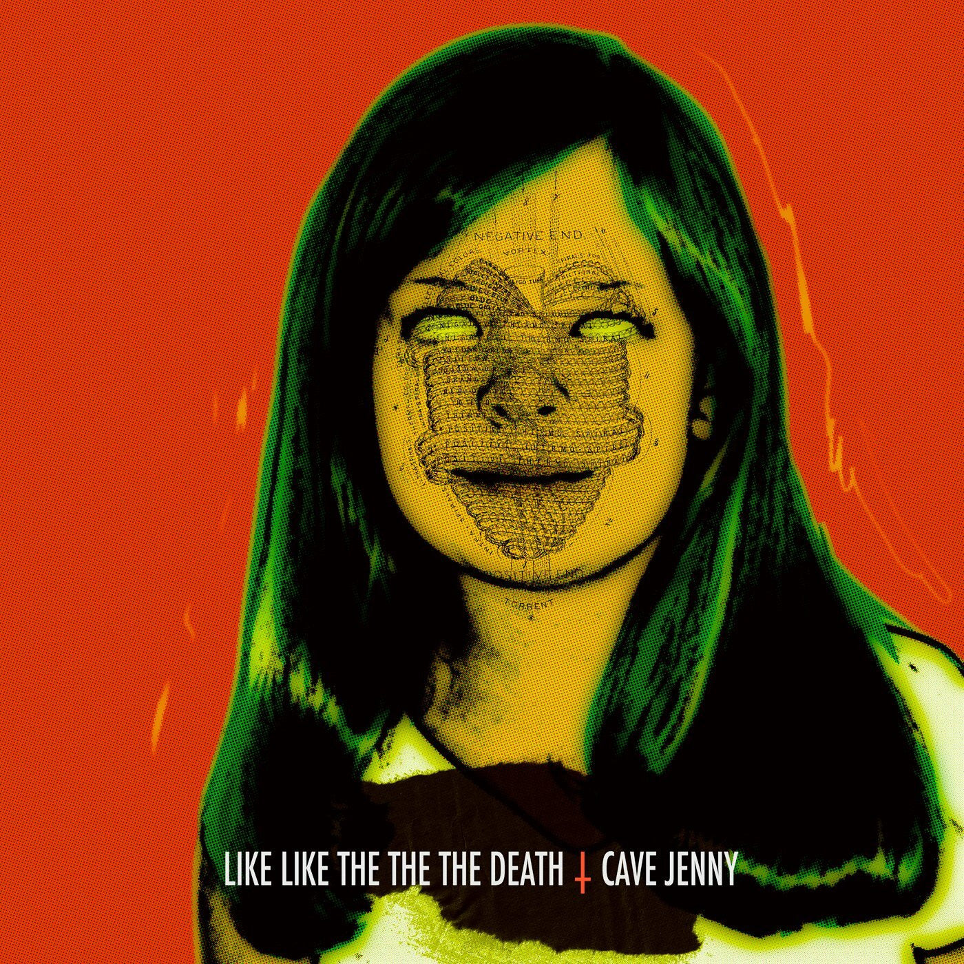 LIKE LIKE THE THE THE DEATH - CAVE JENNY
